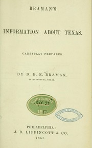 Cover of: Braman's information about Texas by D. E. E. Braman