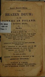 Cover of: The brazen drum: or, The Yankee in Poland. A national drama. In two acts.