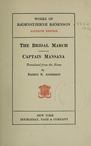 Cover of: The bridal march ; Captain Mansana | BjГёrnstjerne BjГёrnson