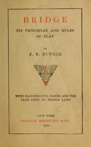 Cover of: Bridge: its principles and rules of play