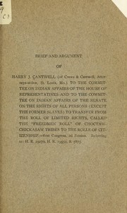 Cover of: Brief and argument of Harry J. Cantwell (of Crews & Cantwell, attorneys-at-law, St. Louis, Mo.) by Harry James Cantwell