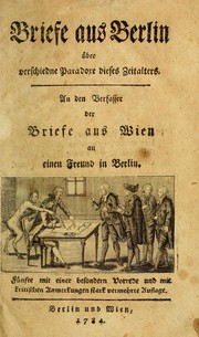 Cover of: Briefe aus Berlin über verschiedne Paradoxe dieses Zeitalters by Pilati, Carlo Antonio
