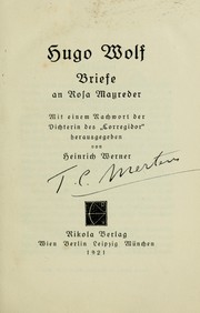 Cover of: Briefe an Rosa Mayreder: Mit einem Nachwort der Dichterin der Corregidor, hrsg. von Heinrich Werner