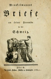 Cover of: Briefe an seine Freunde in der Schweiz by Johann Joachim Winckelmann