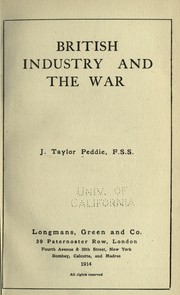 Cover of: British industry and the war | John Taylor Peddie