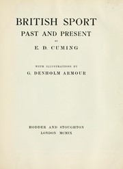 Cover of: British sport past and present by E. D. Cuming