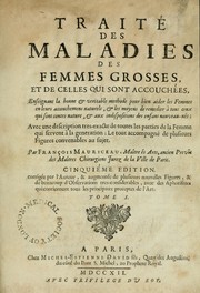 Cover of: Traité des maladies des femmes grosses by François Mauriceau