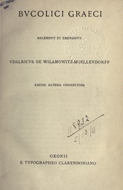 Cover of: Bucolici graeca by Ulrich von Wilamowitz-Moellendorff, Ulrich von Wilamowitz-Moellendorff