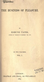 Cover of: The business of pleasure by Edmund Hodgson Yates