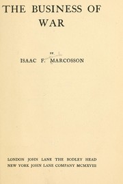 The business of war by Marcosson, Isaac Frederick