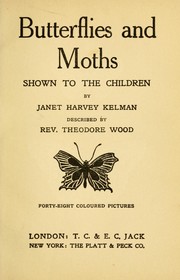 Cover of: Butterflies and moths by Wood, Theodore
