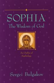 Cover of: Sophia, the wisdom of God by Sergeĭ Nikolaevich Bulgakov