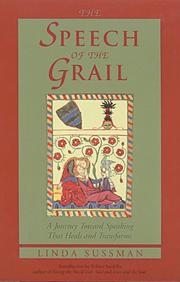 Cover of: The speech of the grail by Linda Sussman, Linda Sussman