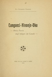 Cover of: Cangueci, Kinoje, Oka: antica favola degli indigeni del Canada