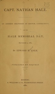 Capt. Nathan Hale by Edward Everett Hale