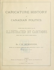 Cover of: A caricature history of Canadian politics: events from the union of 1841, as illustrated by cartoons from "Grip", and various other sources