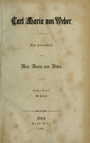 Cover of: Carl Maria von Weber by Max Maria von Weber