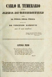Cover of: Carlo il temerario, ovvero, Anna di Geierstein, detta, La figlia della nebbia by Sir Walter Scott