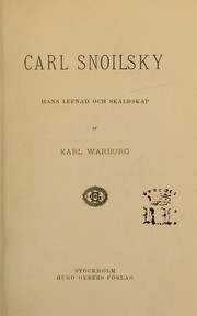 Cover of: Carl Snoilsky, hans lefnad och skaldskap