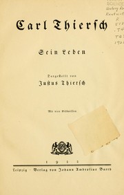 Carl Thiersch; sein Leben by Justus Thiersch