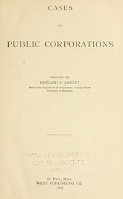 Cover of: Cases on public corporations by Howard Strickland Abbott