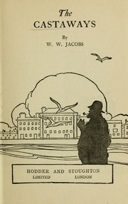 Cover of: The castaways by W. W. Jacobs