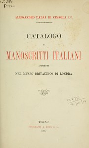 Cover of: Catalogo di manoscritti italiani, esistenti nel Museo Britannico di Londra