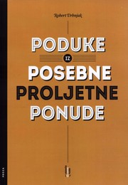 Poduke iz posebne proljetne ponude by Robert Vrbnjak