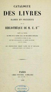 Cover of: Catalogue des livres rares et précieux de la bibliothèque de M. E. B***