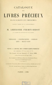 Cover of: Catalogue des livres précieux, manuscrits et imprimés faisant partie de la bibliothèque de ... Théologie, jurisprudence, sciences, arts, beaux-arts