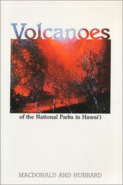 Cover of: Volcanoes of the National Parks of Hawaii by Gordon Andrew Macdonald, Gordon A. Macdonald, Douglass H., Jr. Hubbard, Gordon A. Macdonald, Douglass H., Jr. Hubbard