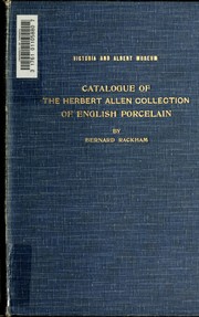 Cover of: Catalogue of the Herbert Allen Collection of English porcelain