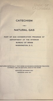 Cover of: Catechism on natural gas by United States. Bureau of Mines, United States. Bureau of Mines