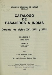 Cover of: Catalogo de pasajeros a Indias durante los siglos XVI, XVII y XVIII by Luis Romera Iruela