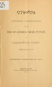 Cover of: Centennial commemoration of the ride of General Israel Putnam, at Greenwich, Conn., February 26, 1779 by 