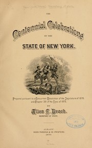 The centennial celebrations of the state of New York by New York (State) Secretary of state