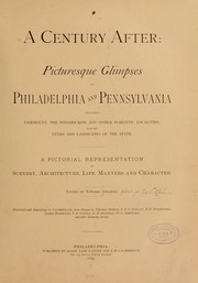 Cover of: A century after: picturesque glimpses of Philadelphia and Pennsylvania