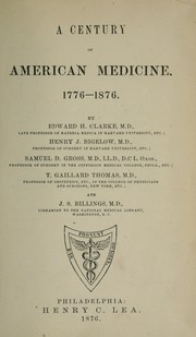 A Century of American medicine, 1776-1876