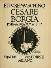 Cover of: Cesare Borgia, poema drammatico