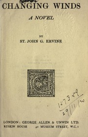 Cover of: Changing winds, a novel by Ervine, St. John G.