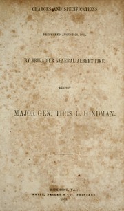 Cover of: Charges and specifications preferred August 23, 1862 by Brigadier General Albert Pike, against Major General Thos. C. Hindman