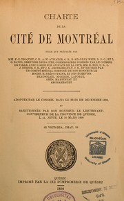 Cover of: Charte de la cité de Montréal, adoptée par le Conseil dans le mois de décembre 1898