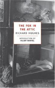 The Fox in the Attic by Richard Hughes, Richard Hughes
