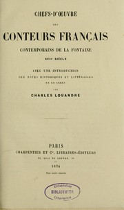 Cover of: Chefs-d'oeuvre des conteurs français contemporains de La Fontaine, XVIIe siècle: avec une introduction, des notes historiques et littéraires, et un index
