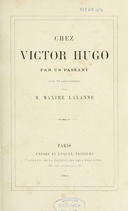 Cover of: Chez Victor Hugo par un passant