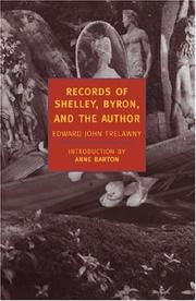 Cover of: Records of Shelley, Byron, and the author by Edward John Trelawny