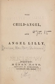 Cover of: The child-angel, and Angel Lily