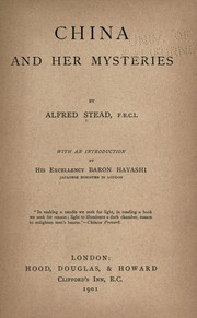 Cover of: China and her mysteries by Alfred Stead
