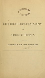 Cover of: The Chiriqui improvement company and Ambrose W. Thompson