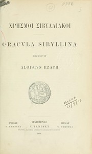 Cover of: Chresmoi sibylliakoi: Oracvla sibyllina.  Recensvit Aloisivs Rzach